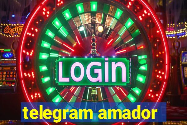 telegram amador